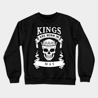 Kings Are Born In May Crewneck Sweatshirt